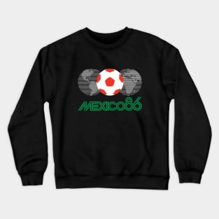Mexico 1986 Crewneck Sweatshirt